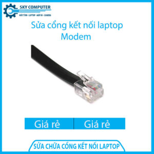 Dịch vụ sửa chữa cổng kết nối laptop Modem
