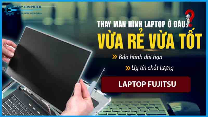 dich-vu-sua-chua-man-hinh-laptop-fujitsu-1
