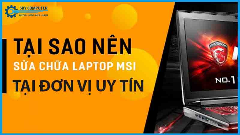 dich-vu-sua-chua-man-hinh-laptop-msi-1
