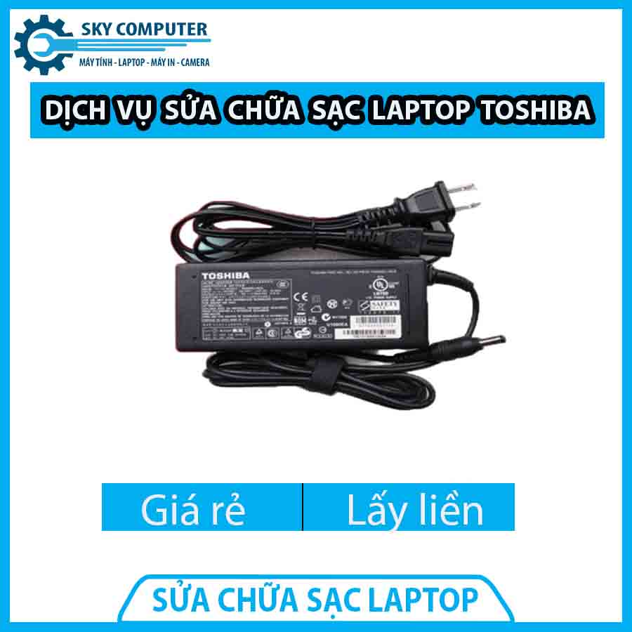 dich-vu-sua-chua-sac-laptop-toshiba-0 dich-vu-sua-chua-sac-laptop-toshiba-0