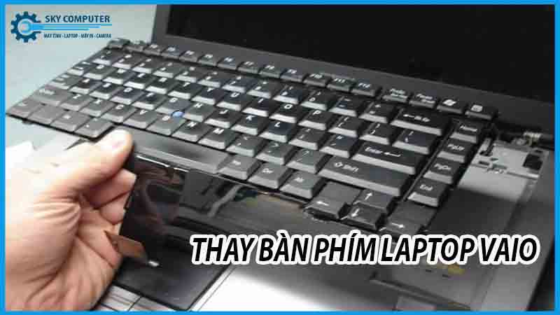 dich-vu-thay-ban-phim-laptop-vaio-1
