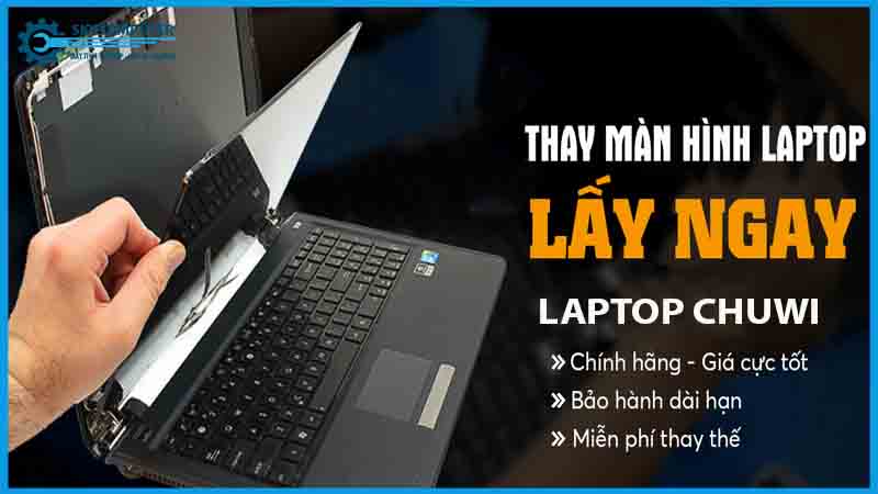 dich-vu-thay-man-hinh-laptop-chuwi-2