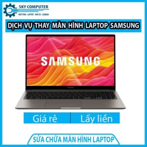 dich-vu-thay-man-hinh-laptop-samsung-0