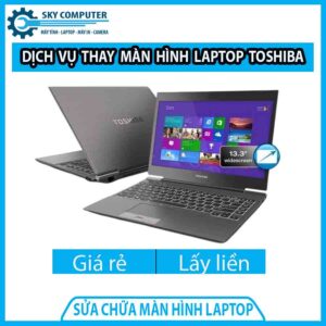 dich-vu-thay-man-hinh-laptop-toshiba-0