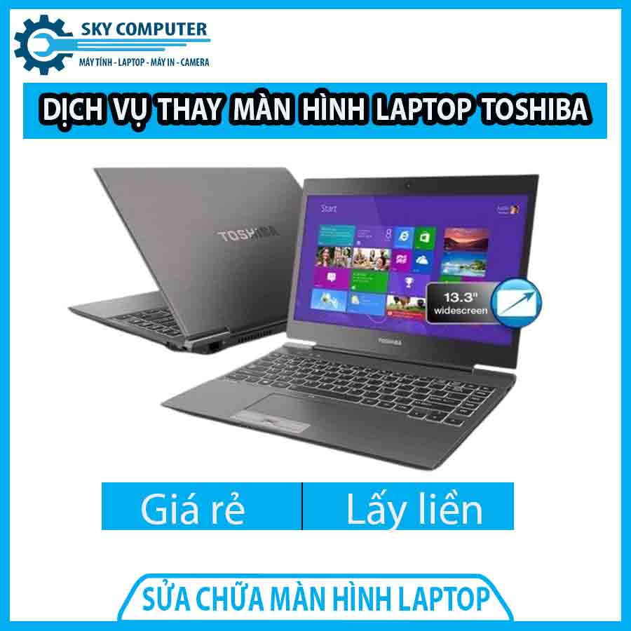 dich-vu-thay-man-hinh-laptop-toshiba-0 dich-vu-thay-man-hinh-laptop-toshiba-0