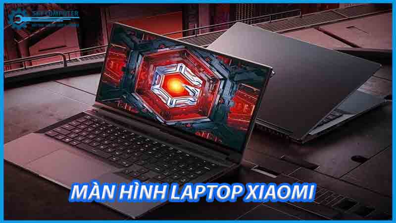 dich-vu-thay-man-hinh-laptop-xiaomi-1