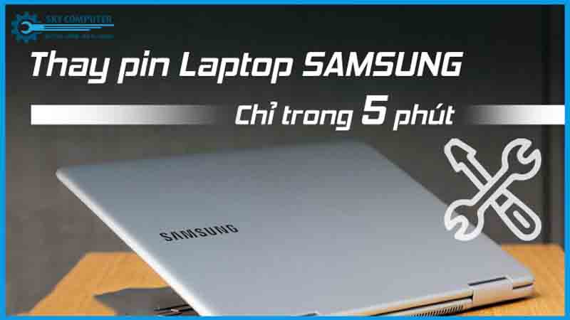 dich-vu-thay-pin-laptop-samsung-1