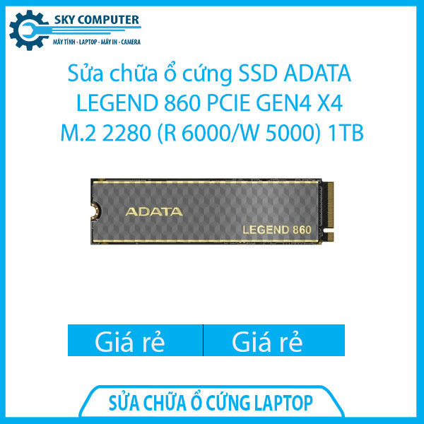sua-chua-o-cung-ssd-adata-legend-860-pcie-gen4-x4-m-2-2280-r-6000-w-5000-1tb-1 sua-chua-o-cung-ssd-adata-legend-860-pcie-gen4-x4-m-2-2280-r-6000-w-5000-1tb-1
