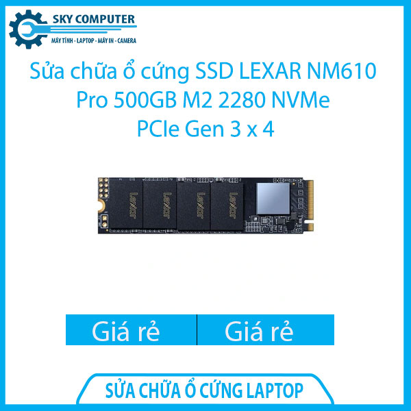 sua-chua-o-cung-ssd-lexar-nm610-pro-500gb-m2-2280-nvme-pcie-gen-3-x-4-1 sua-chua-o-cung-ssd-lexar-nm610-pro-500gb-m2-2280-nvme-pcie-gen-3-x-4-1