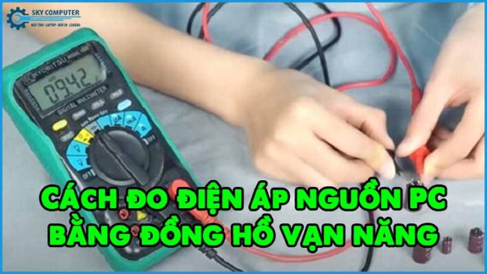 Cach-do-dien-ap-nguon-pc-bang-dong-ho-van-nang