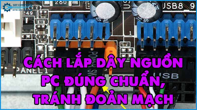 Cach-lap-day-nguon-pc-dung-chuan-tranh-doan-mach