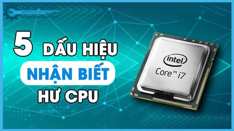 Dau-hieu-may-tinh-de-ban-bi-loi-chip-cpu-va-cach-xu-ly