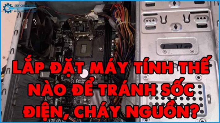 Lap-dat-may-tinh-the-nao-de-tranh-soc-dien-chay-nguon