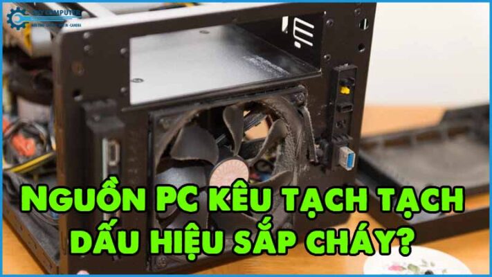 Nguon-pc-keu-tach-tach-dau-hieu-sap-chay