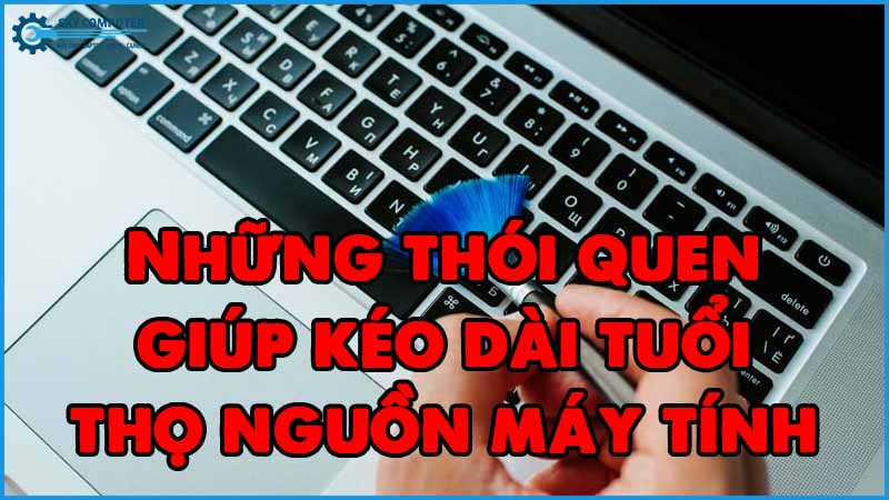 Nhung-thoi-quen-giup-keo-dai-tuoi-tho-nguon-may-tinh