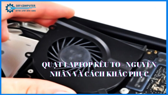 Quat-tan-nhiet-pc-keu-to-nguyen-nhan-va-cach-xu-ly-0