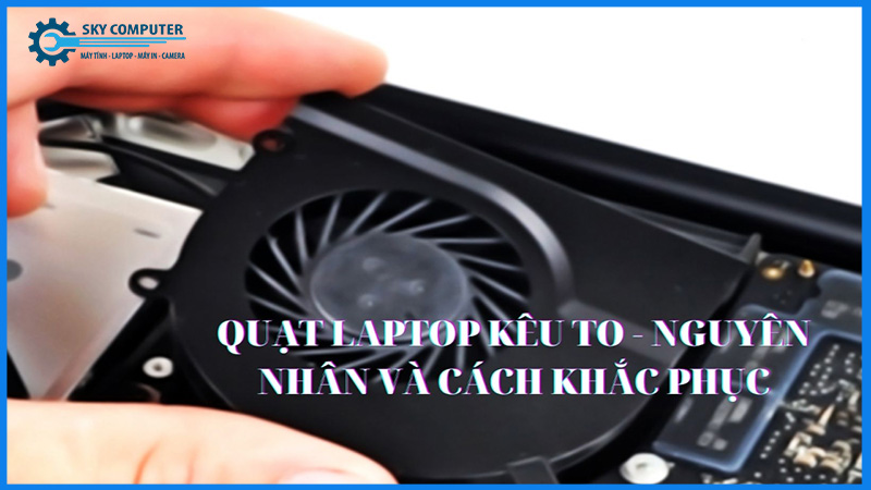 Quat-tan-nhiet-pc-keu-to-nguyen-nhan-va-cach-xu-ly-0