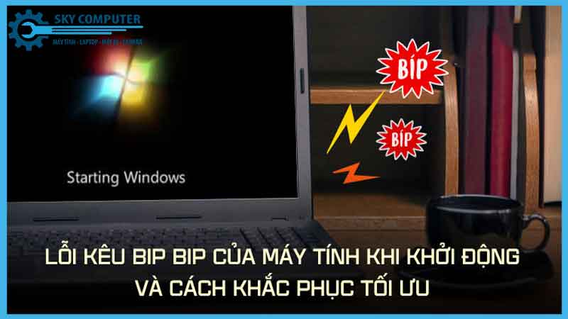 Ram-keu-beep-khi-khoi-dong-dau-la-cach-xu-ly-triet-de