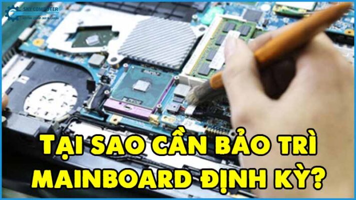 Tai-sao-can-bao-tri-mainboard-dinh-ky