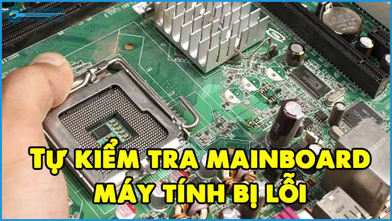 Tu-kiem-tra-mainboard-may-tinh-bi-loi